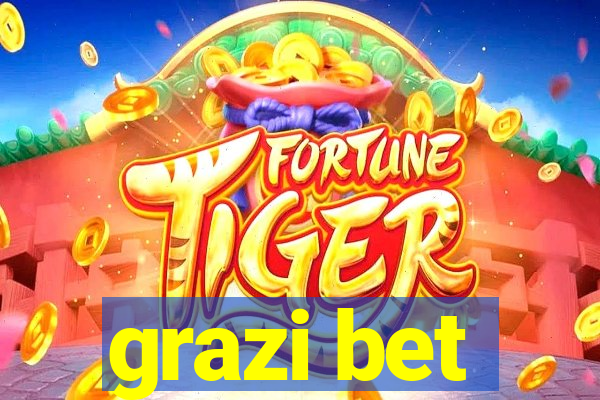 grazi bet